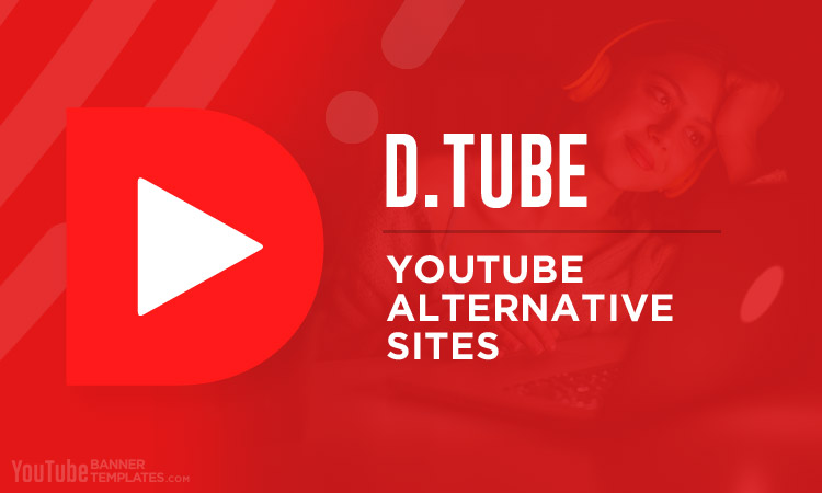 Dtube YouTube Alternative Sites