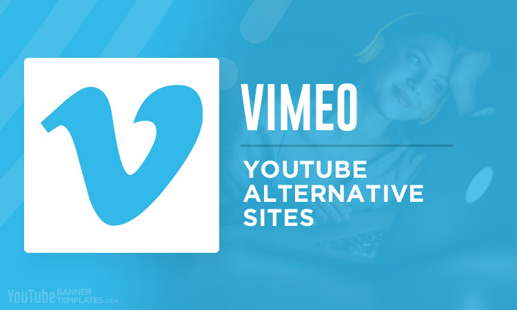 Vimeo YouTube Alternative Sites